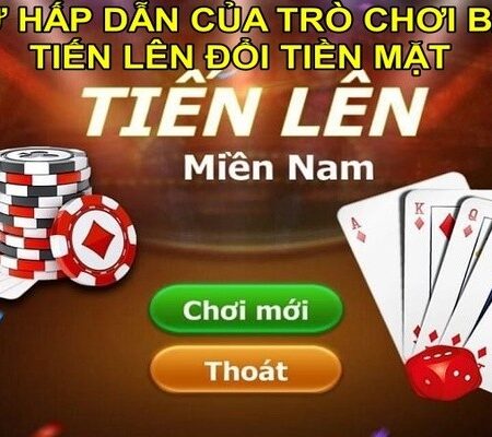 Tiến lên đổi tiền mặt game bài hấp dẫn tại TOPBET24H