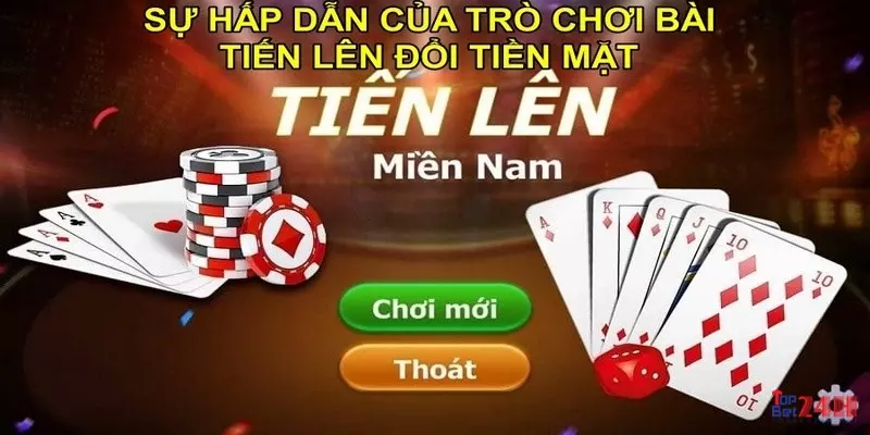 tiến lên đổi tiền mặt