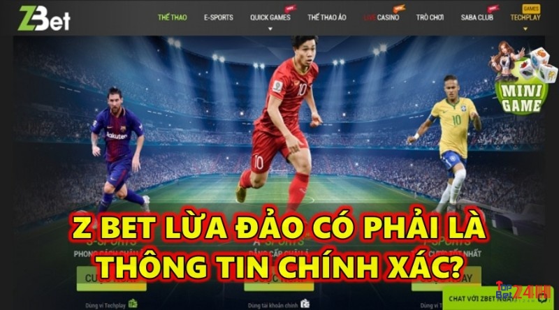 Z bet lừa đảo có phải là thông tin chính xác trong năm 2022?