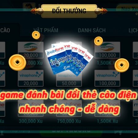 Game đổi the cào ios: Chơi game vui, săn thẻ thật 100%