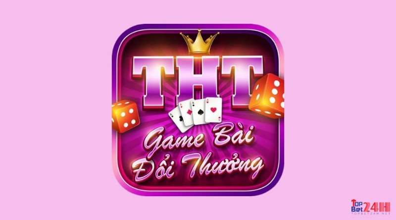 Game bai THT cổng game bài chất như nước cất năm 2023