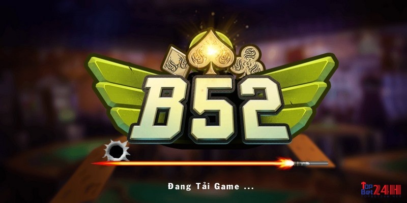 Top Game bài đổi thưởng uy tín 2020: B52