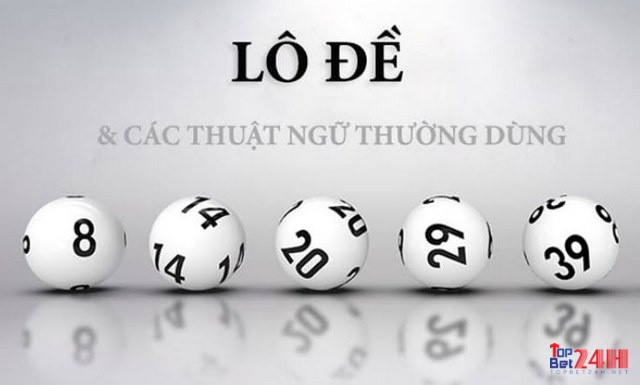 Nắm vững các thuật ngữ để chơi lô đề đúng luật