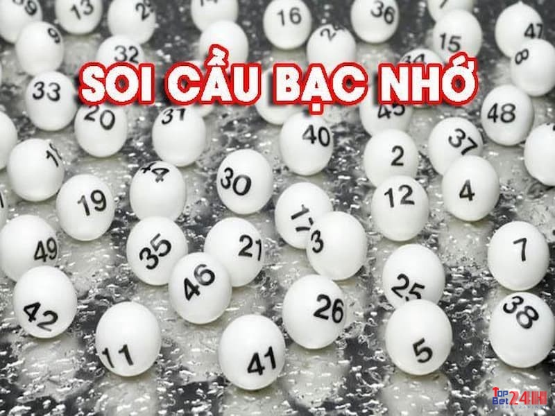 Soi cầu bạc nhớ lô đề