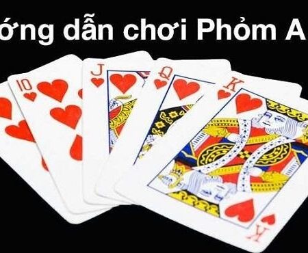 Bài phỏm là gì? Hướng dẫn cách chơi phỏm chi tiết nhất