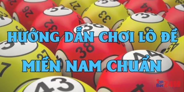 Có 4 cách đánh đề miền nam chính