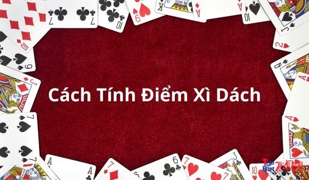 Các lá bài từ 2 đến 10 được tính điểm theo giá trị số của chúng.