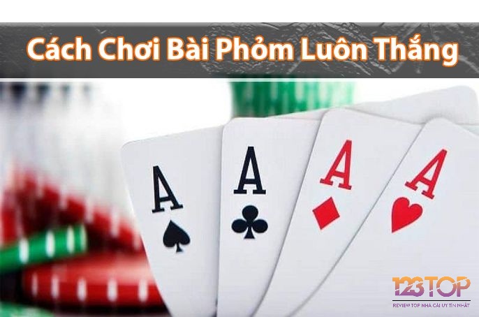 Chia sẽ đến anh em những kinh nghiệm chơi phỏm luôn chiến thắng nhé