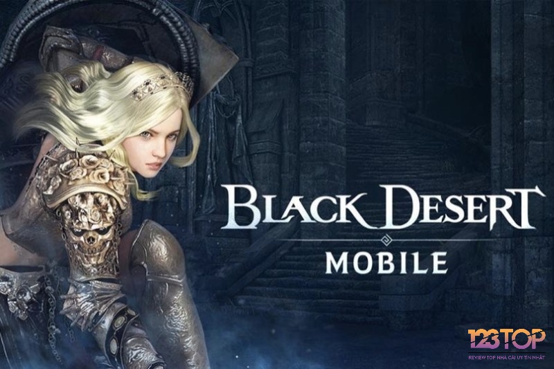 Top game mobile hay android ios - Black Desert Mobile