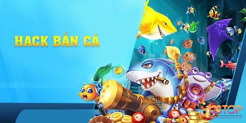 Cùng 123top tìm hiểu tổng quan về tool hack bắn cá nhé