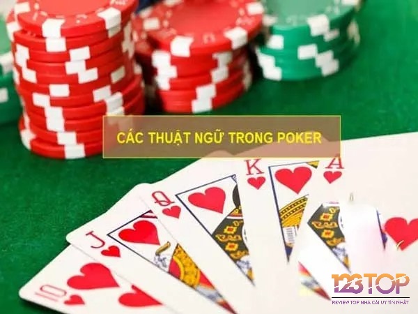 Các thuật ngữ trong game Poker online anh em cần lưu ý