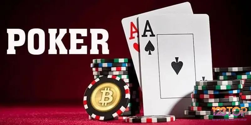 Poker - Trò chơi ghép lá bài riêng với lá bài chung thông qua các vòng cược tố