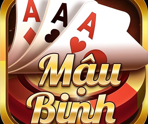 Game mậu binh đổi thưởng – Nền tảng và cách chơi mậu binh