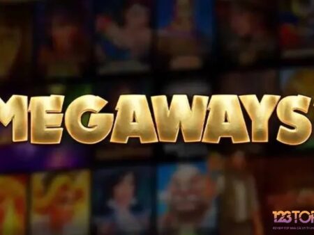 Slot Megaways uy tín: Top 5 game được tin cậy nhất 2025
