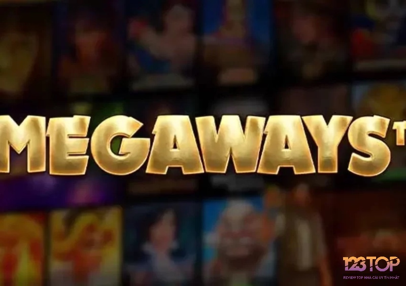 Cùng 123top tìm hiểu về slot megaways uy tín và hấp dẫn nhất nhé 