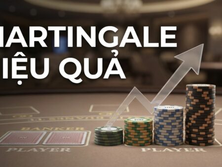 Martingale trong Baccarat là gì? Cách áp dụng chiến thuật chuẩn