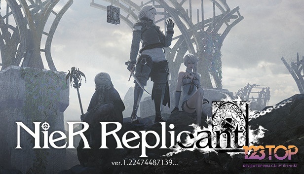 Game Nier Replicant là game nhập vai hành động nổi tiếng