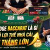 House edge Baccarat là gì? Hiểu rõ lợi thế nhà cái, thắng lớn