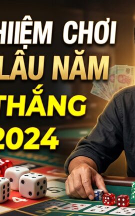 Kinh nghiệm chơi tài xỉu lâu năm: Bí kíp thắng lớn 2026