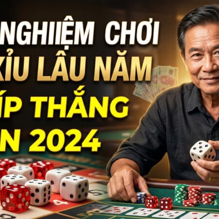 Kinh nghiệm chơi tài xỉu lâu năm: Bí kíp thắng lớn 2026