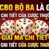 Sicbo bộ ba là gì? Giải mã chi tiết cửa cược thưởng lớn