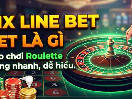 Six line bet là gì? Mẹo chơi Roulette thắng nhanh, dễ hiểu
